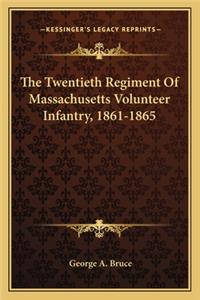 Twentieth Regiment of Massachusetts Volunteer Infantry, 1861-1865