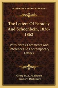 Letters of Faraday and Schoenbein, 1836-1862