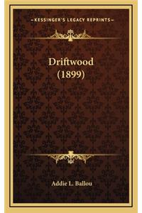 Driftwood (1899)