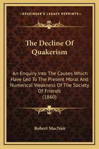 The Decline of Quakerism