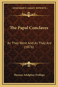The Papal Conclaves