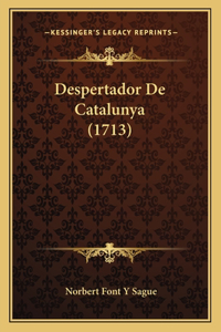 Despertador De Catalunya (1713)