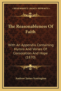 The Reasonableness Of Faith