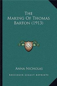 Making Of Thomas Barton (1913)