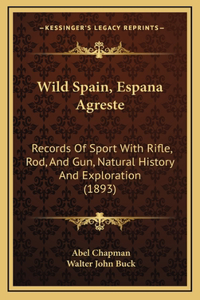 Wild Spain, Espana Agreste