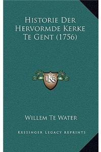 Historie Der Hervormde Kerke Te Gent (1756)