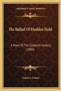 The Ballad Of Flodden Field