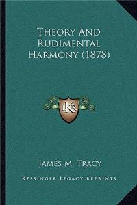 Theory And Rudimental Harmony (1878)