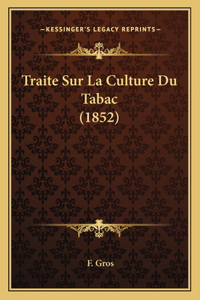 Traite Sur La Culture Du Tabac (1852)