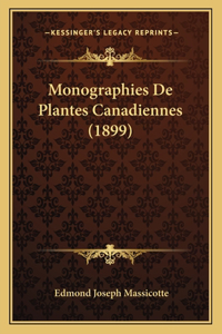 Monographies De Plantes Canadiennes (1899)