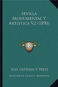 Sevilla Monumental Y Artistica V2 (1890)