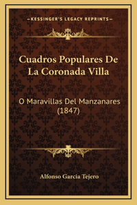 Cuadros Populares De La Coronada Villa