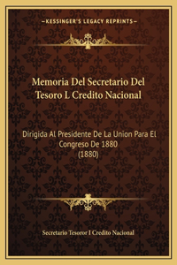 Memoria Del Secretario Del Tesoro L Credito Nacional