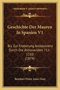 Geschichte Der Mauren In Spanien V1