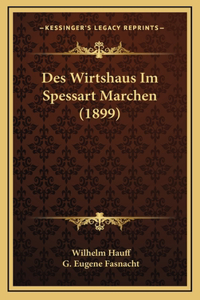 Des Wirtshaus Im Spessart Marchen (1899)