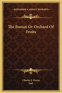 The Bustan Or Orchard Of Fruits