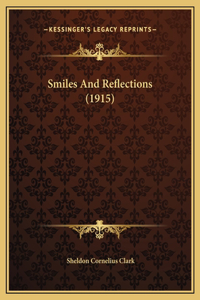 Smiles And Reflections (1915)