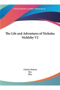 The Life and Adventures of Nicholas Nickleby V2
