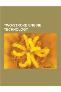 Two-Stroke Engine Technology: Two-Stroke Diesel Engines, Two-Stroke Petrol Engines, Two-Stroke Engine, Gasoline Direct Injection, Ernst Degner, Fair