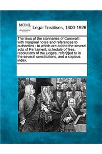 The Laws of the Stannaries of Cornwall
