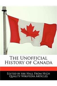 The Unofficial History of Canada