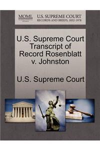 U.S. Supreme Court Transcript of Record Rosenblatt V. Johnston