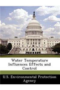 Water Temperature Influences Effects and Control