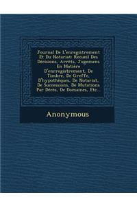 Journal de L'Enregistrement Et Du Notariat