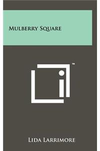 Mulberry Square