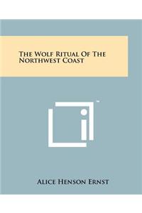 Wolf Ritual Of The Northwest Coast