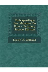 Therapeutique Des Maladies Du Foie