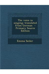 The Voice in Singing; Translated from German