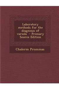 Laboratory Methods for the Diagnosis of Variola