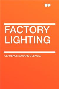 Factory Lighting