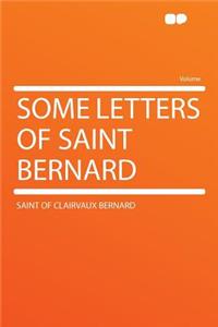 Some Letters of Saint Bernard