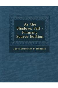 As the Shadows Fall