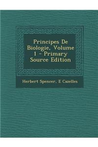 Principes de Biologie, Volume 1
