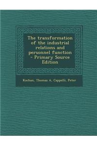 The Transformation of the Industrial Relations and Personnel Function