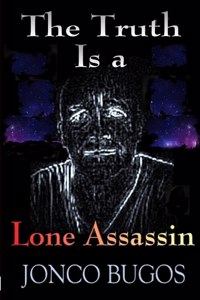 Truth Is a Lone Assassin