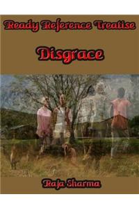 Ready Reference Treatise: Disgrace