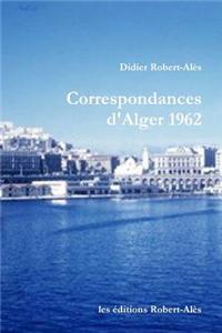 Correspondances D'Alger 1962