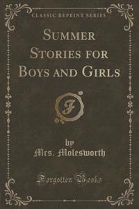 Summer Stories for Boys and Girls (Classic Reprint)