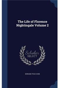 The Life of Florence Nightingale Volume 2