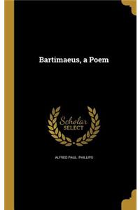Bartimaeus, a Poem