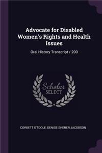 Advocate for Disabled Women's Rights and Health Issues