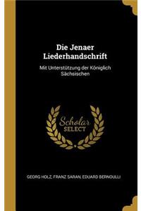 Die Jenaer Liederhandschrift