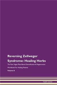 Reversing Zellweger Syndrome: Healing He