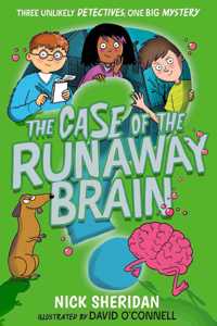 The Case of the Runaway Brain