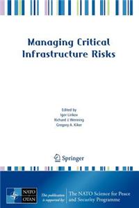 Managing Critical Infrastructure Risks