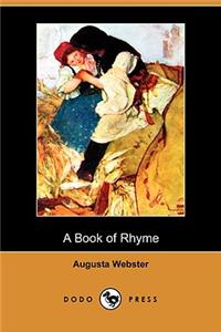A Book of Rhyme (Dodo Press)
